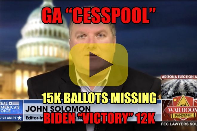 GA Cesspool 15K Ballots Missing Biden “Victory” 12K