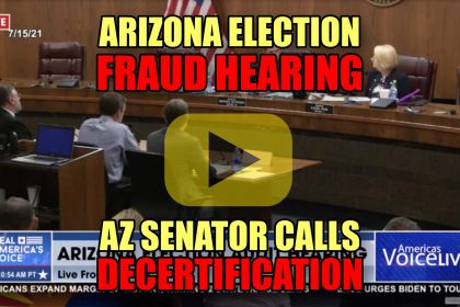 Arizona Election Fraud Hearing AZ Senator Calls for Decertification